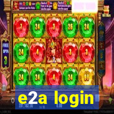 e2a login